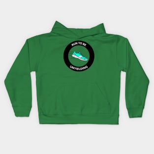 Run To Be Unyielding Running Kids Hoodie